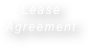 Lease 
Agreement